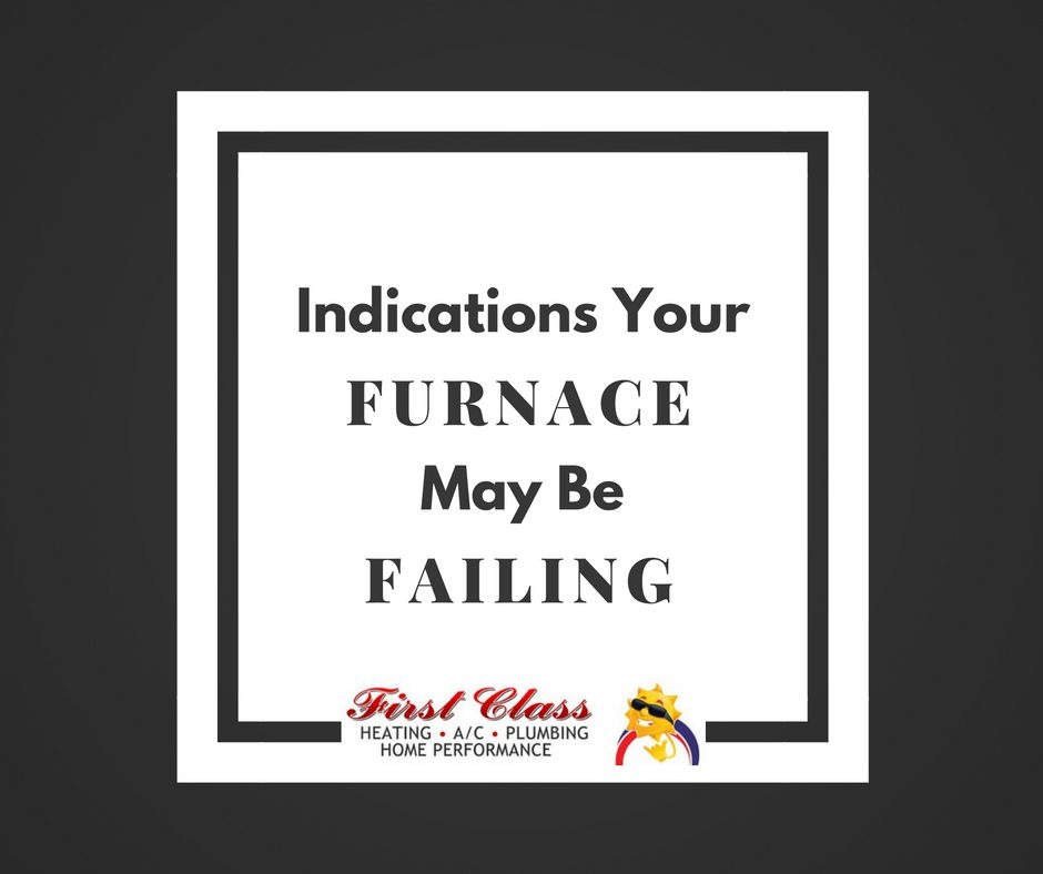 Indications Your Furnace May Be Failing